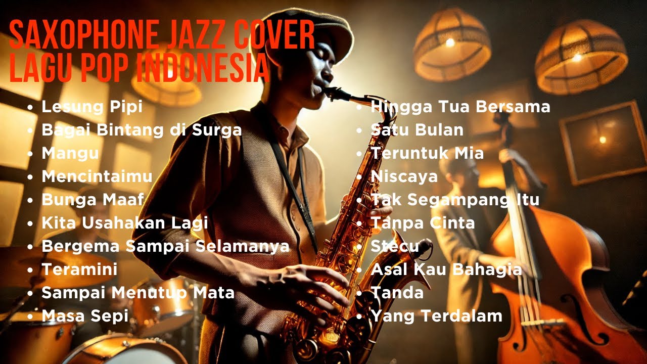 🎷🎹 Saxophone Jazz Cover Lagu Pop Indonesia | Trending Musik & Relaxing Vibes