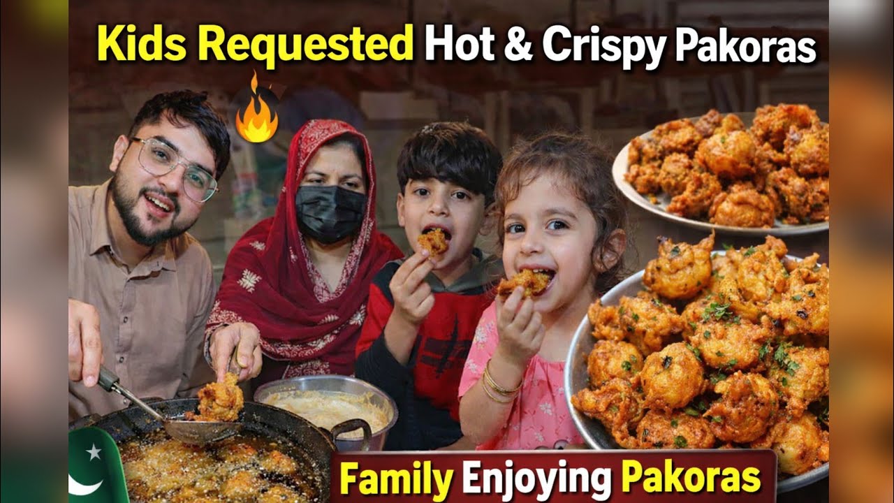 Kids Requested Hot & Crispy Pakoras