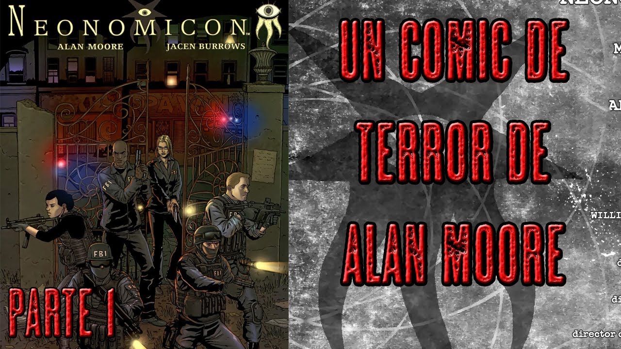 Neonomic&oacute;n - Alan Moore - Parte 1