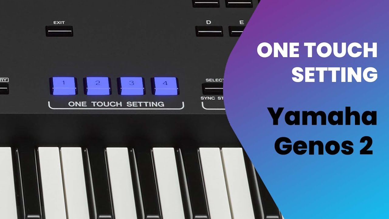 Yamaha Genos 2  - One Touch Settings Masterclass