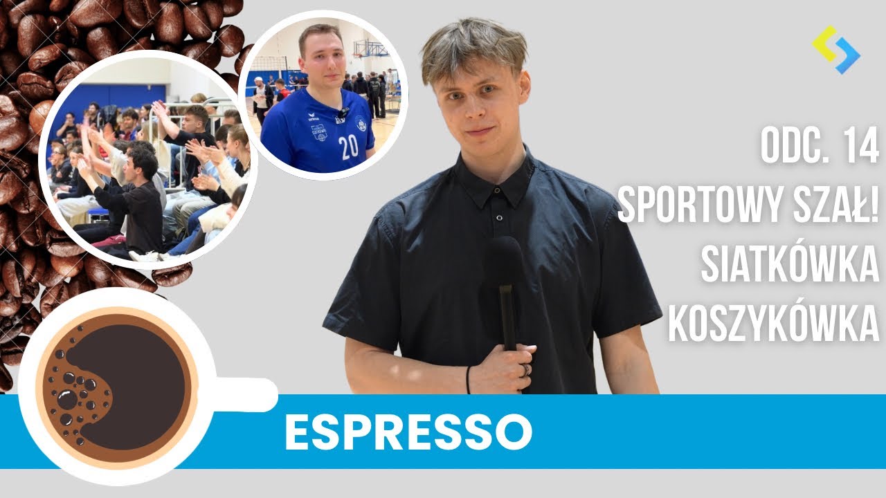 ESPRESSO I Odc. 14: Sportowy szał, czyli siatkówka Pań, Panów i koszykówka!