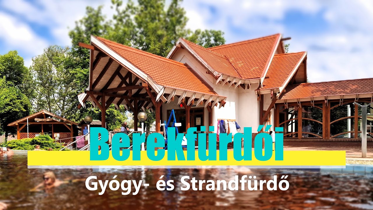 Legjobb magyarországi termálfürdők - Berekfürdői Gyógy- és Strandfürdő
