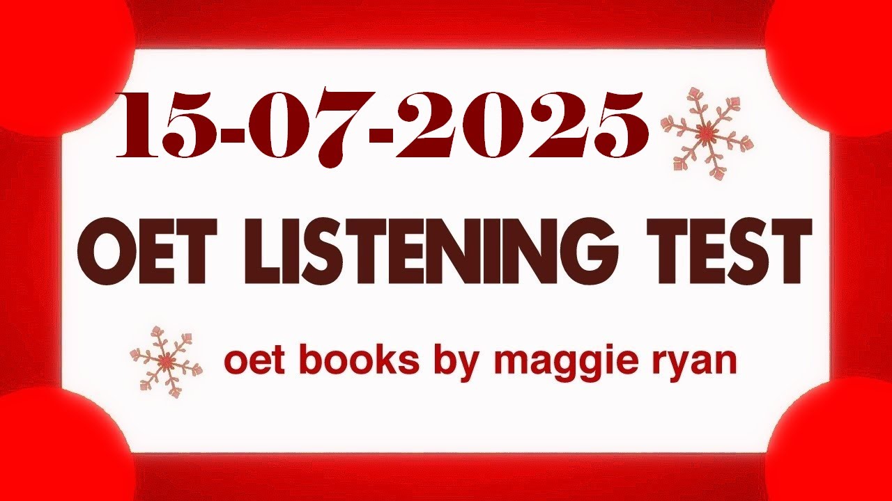 OET LISTENING TEST 15.07.2025 maggie ryan #oet #oetexam #oetnursing #oetlisteningtest