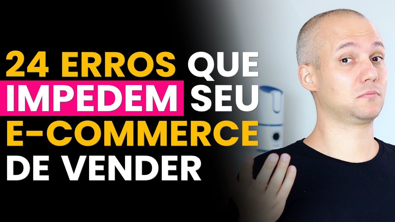 DESCUBRA OS 24 ERROS QUE IMPEDEM SEU E-COMMERCE DE VENDER E TER SUCESSO E AUMENTE AS SUAS VENDAS.