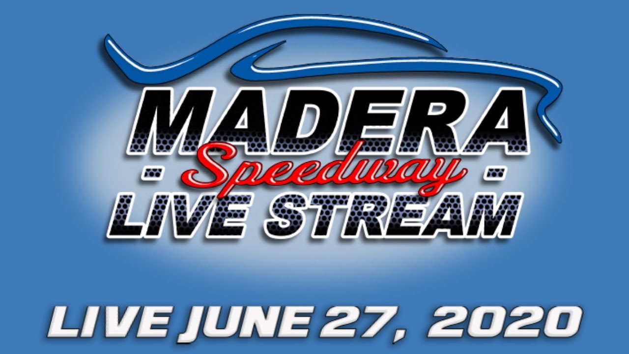 June 27th PRO RACE FREE Livestream at Madera Speedway