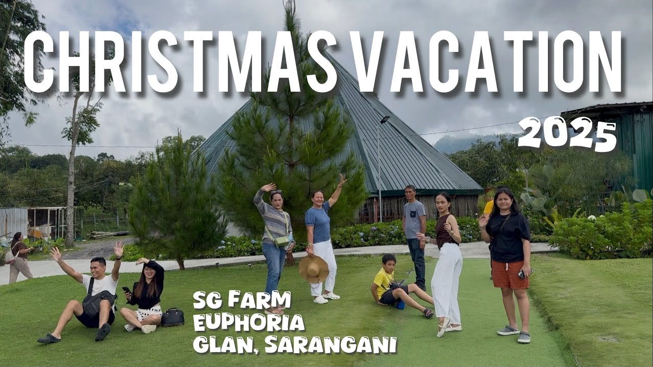 Christmas Vacation 2025 | Glan Sarangani & Tupi, South Cotabato | Vlog #32