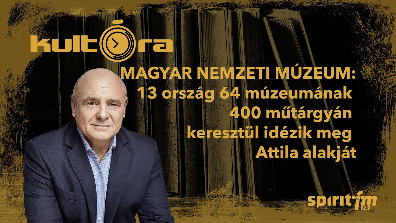 Megnyílt az Attila-kiállítás | KULT-ÓRA