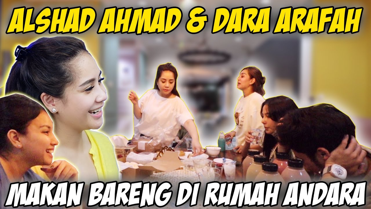 ALSHAD AHMAD & DARA ARAFAH MAKAN BARENG NAGITA & TYA DI ANDARA !