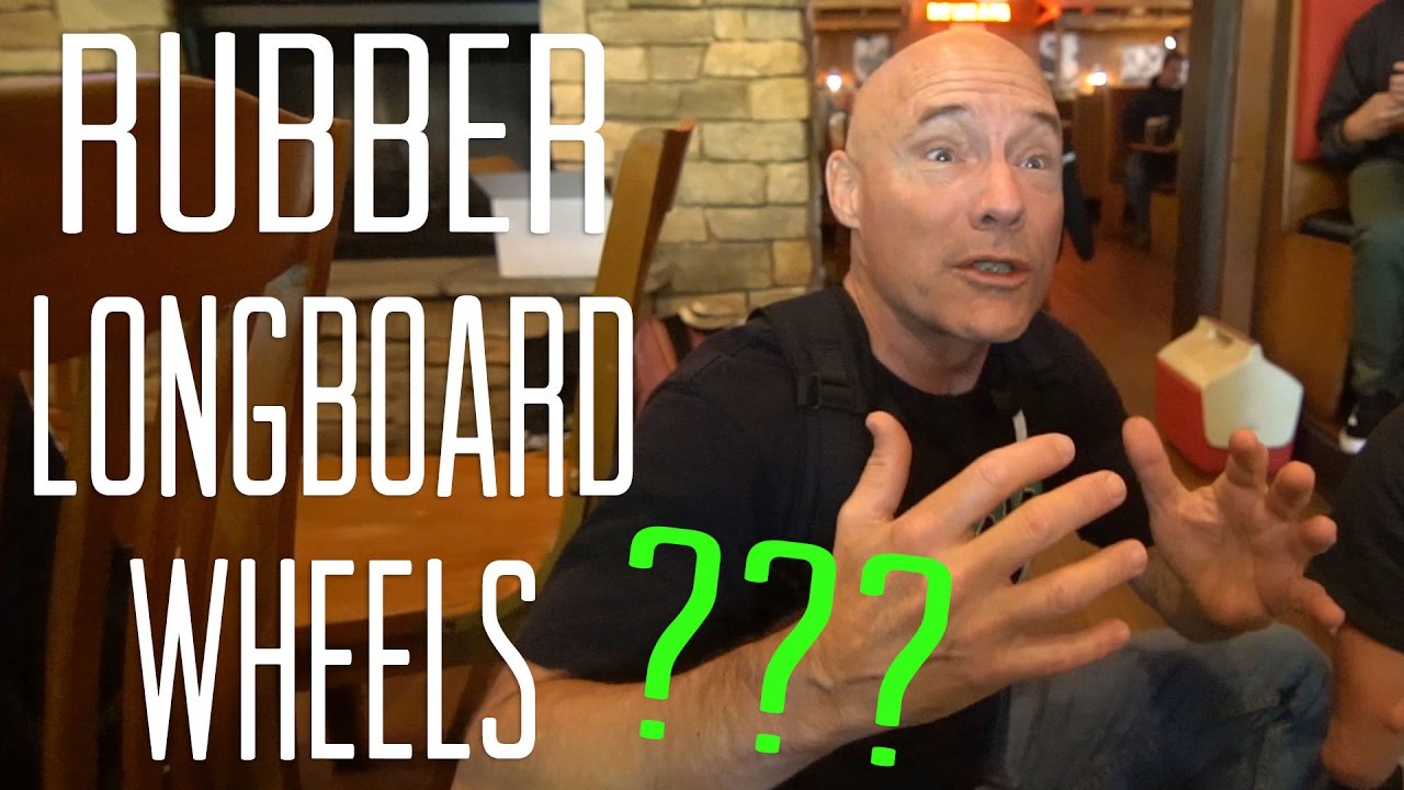 RUBBER LONGBOARD WHEELS???
