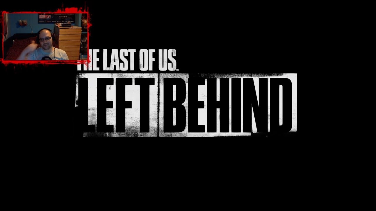 NoThx playing The Last of Us: Left Behind EP01