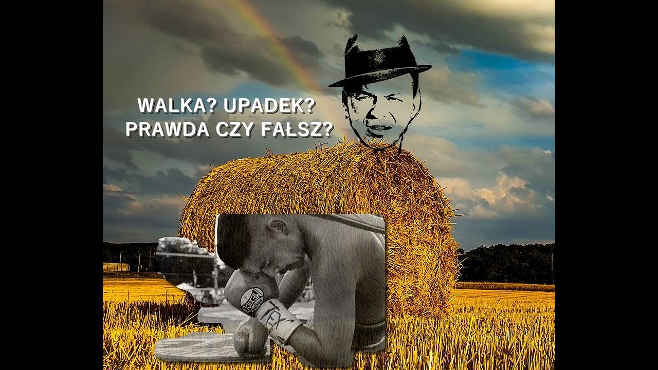 WALKA? UPADEK? PRAWDA CZY FAŁSZ?