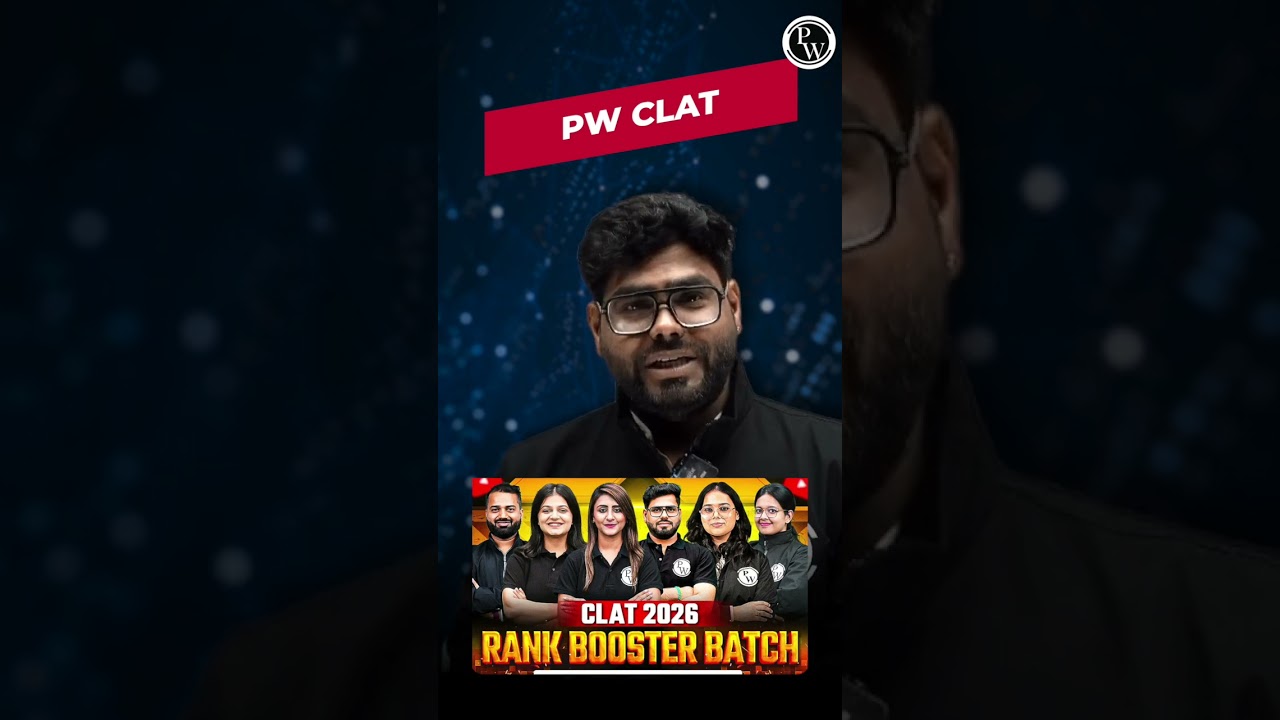 🔥 PW CLAT RANK BOOSTER BATCH 2026 ORIENTATION #CLAT2026 #CLAT2027