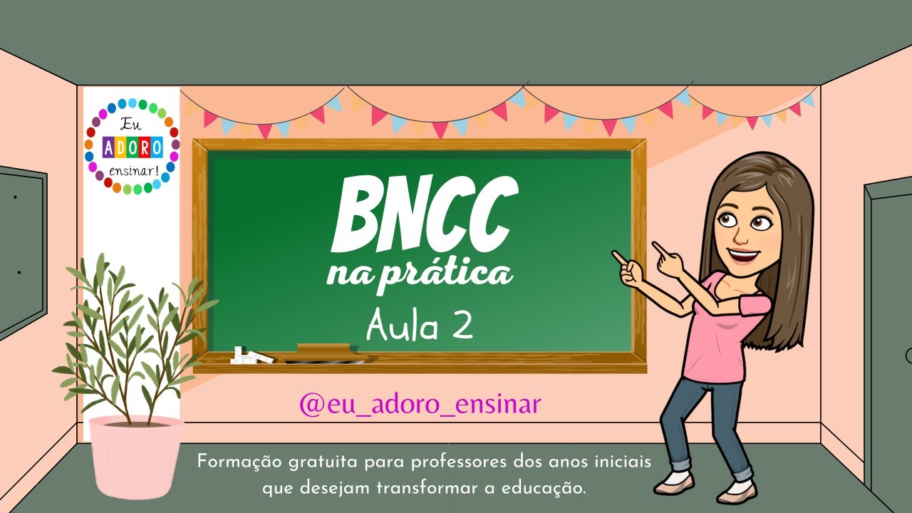 BNCC na Prática  (Aula 2) - Educação Infantil