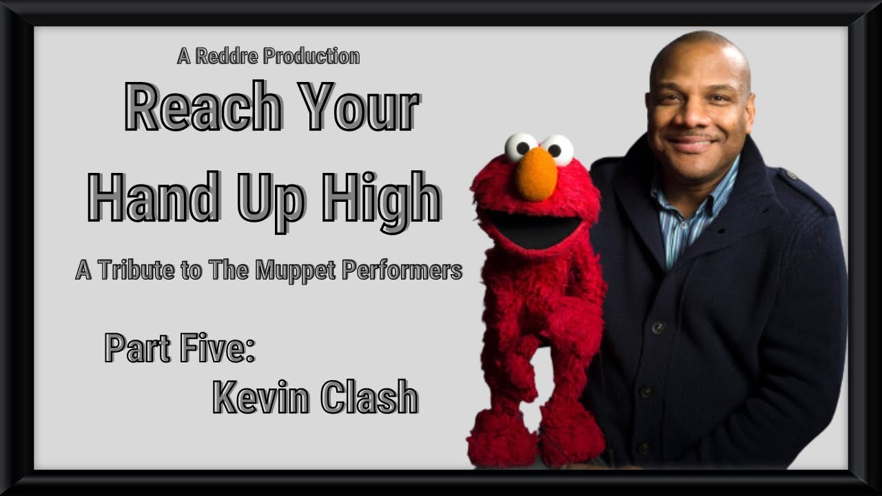 Reach Your Hand Up High | Part Five: Kevin Clash