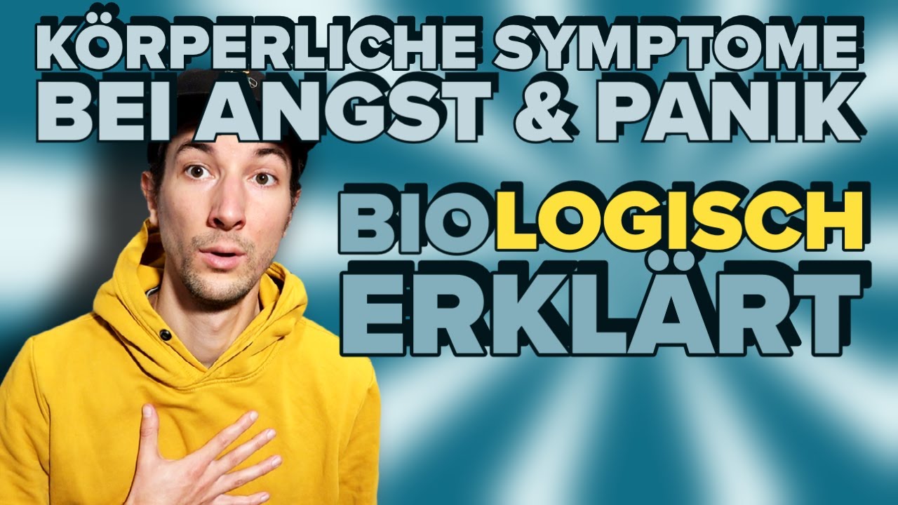 Körperliche Symptome bei Angst & Panik bioLOGISCH erklärt [Herzrasen, Schwindel, Übelkeit, etc.]