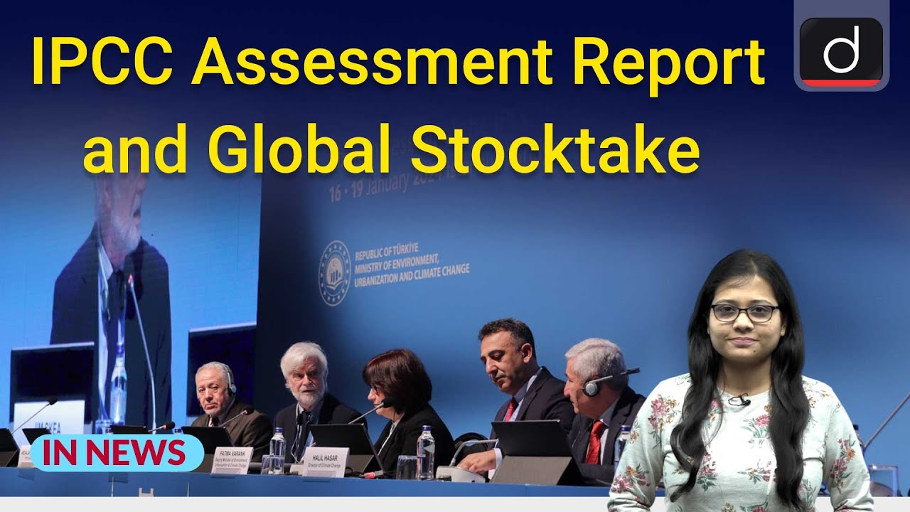 IPCC Assessment Report and Global Stocktake | InNews | Drishti IAS English