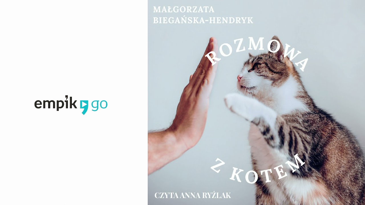 Rozmowa z kotem. Małgorzata Biegańska-Hendryk. Audiobook PL