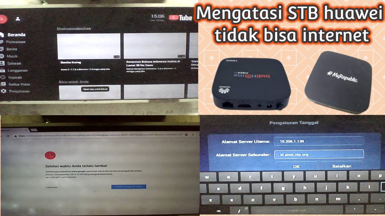 Mengatasi STB huawei EC6108V9/EC6108V8 tidak bisa internet atau ga bisa buka youtube