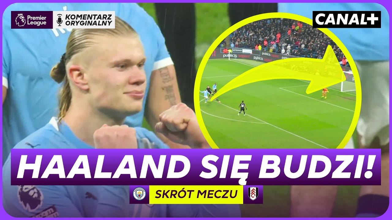POBUDKA Z ZIMOWEGO SNU! KONCERT MAN CITY W 1. POŁOWIE! MAN CITY - FULHAM, SKRÓT MECZU