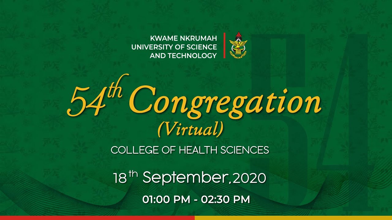 KNUST | 54th Congregation (Virtual) College of Health Science