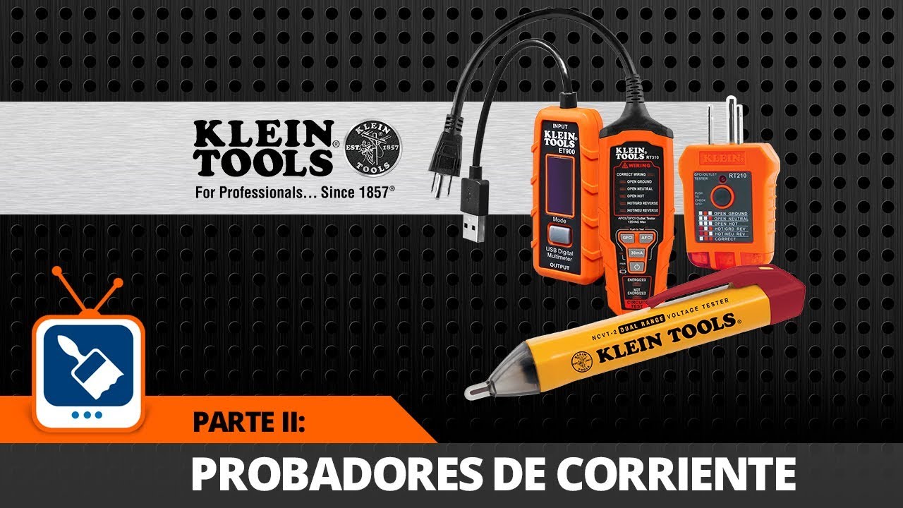 Herramientas Klein Tools Parte II: Todo sobre probadores de corriente Klein Tools