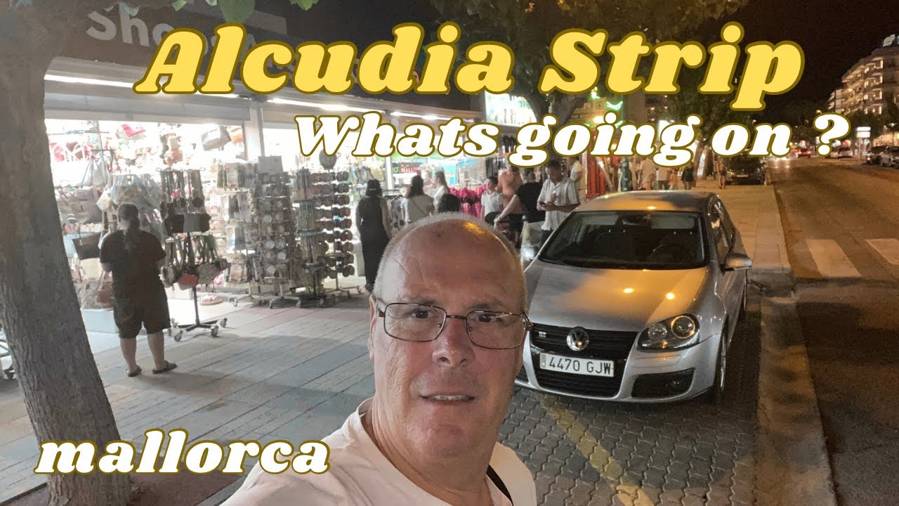 Alcudia Strip Walk,, 10:30pm
