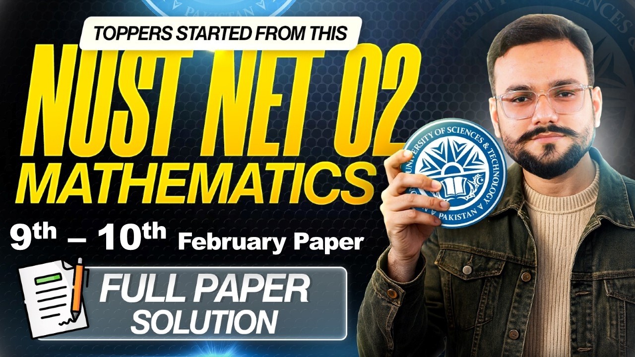 NUST NET 02 9th - 10th February Math Solutions | NUST 9th - 10th February Questions | NET ENG & NBS