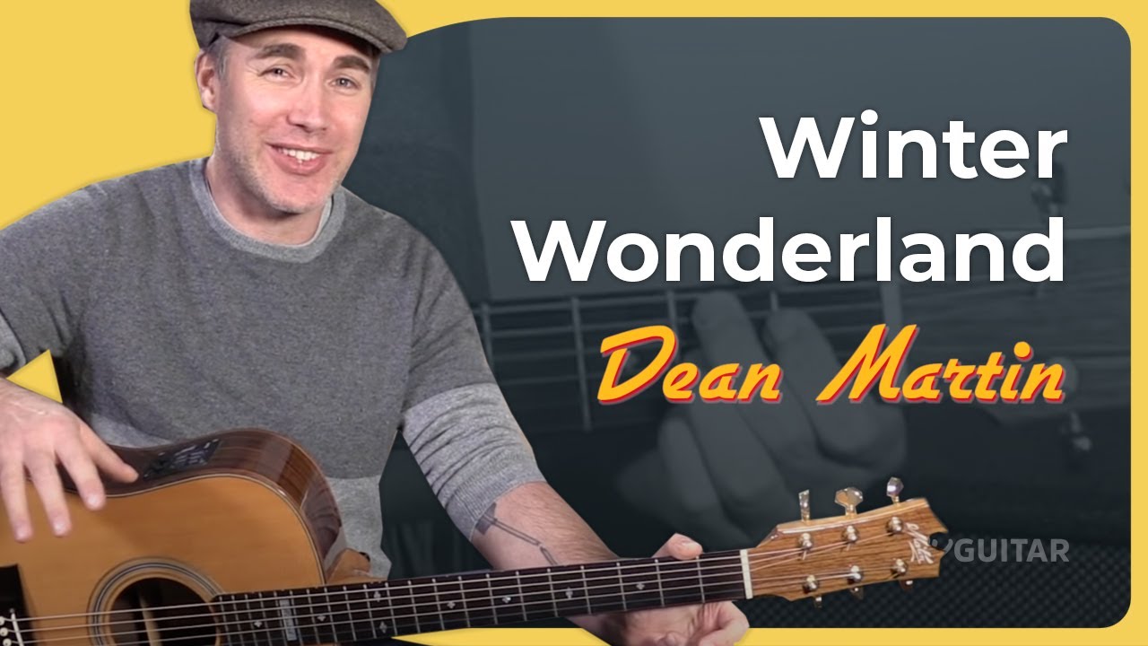 How to play Winter Wonderland on guitar - Dean Martin Lesson