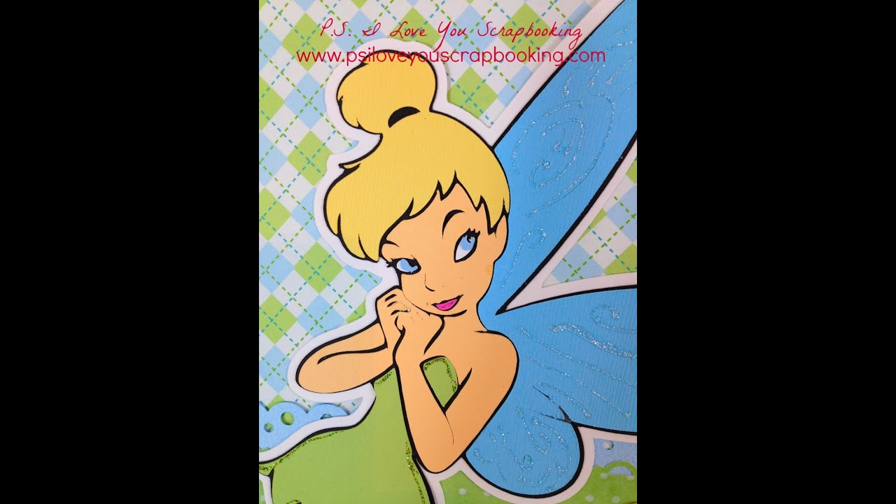 Cricut Tinkerbell Project using Tinkerbell and Friends Cricut Cartridge