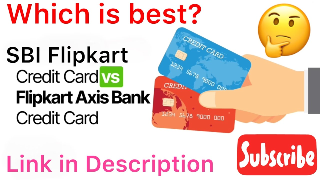 SBI Flipkart VS. AXIS Flipkart Credit Card ( Who is the Real Winner) 🤔