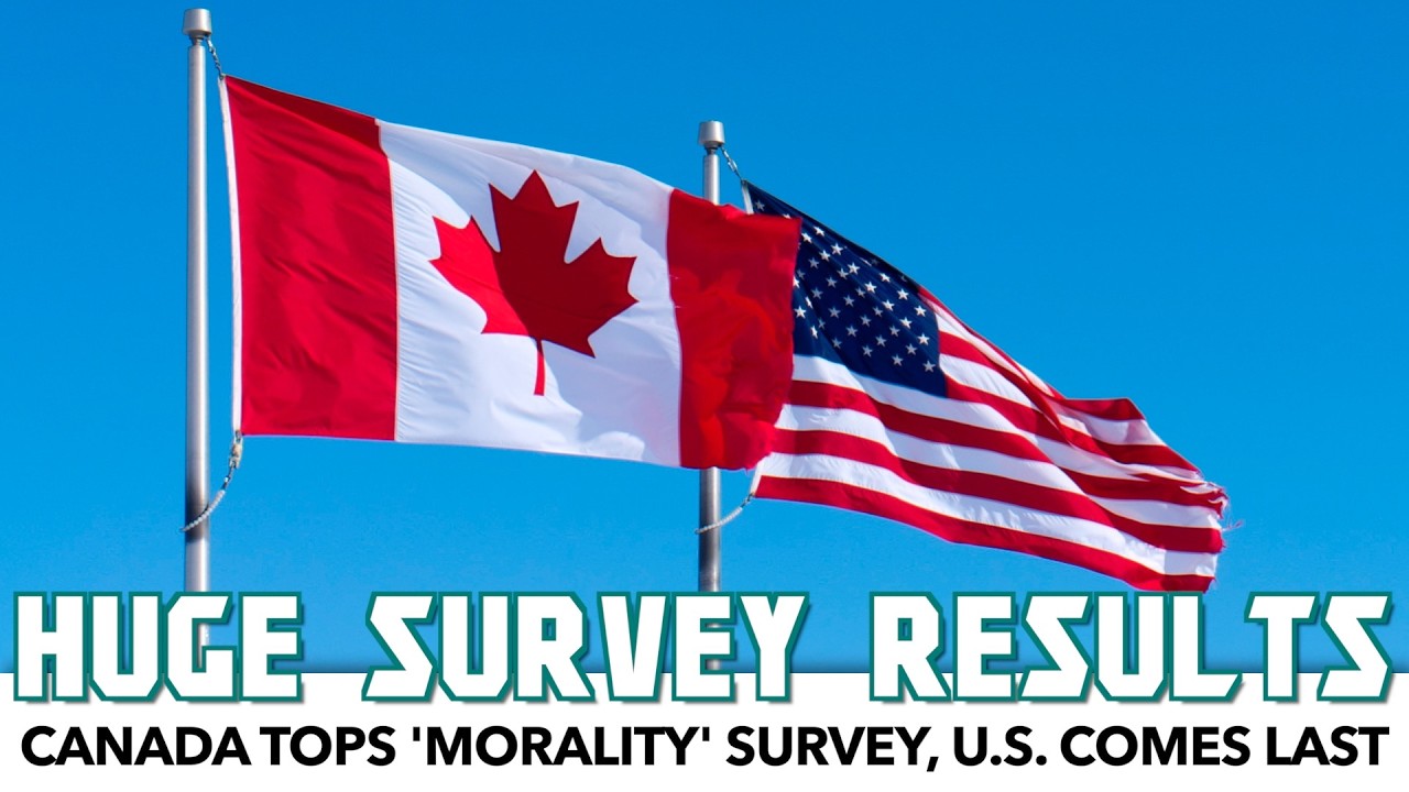 Canada Tops ‘Morality’ Survey Of 25 Countries. Guess Who's Last.