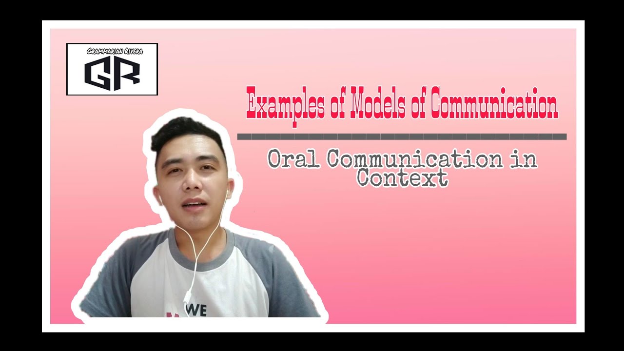 Examples of Models of Communication ( #OralCommunicationInContext #SeniorHighSchool)