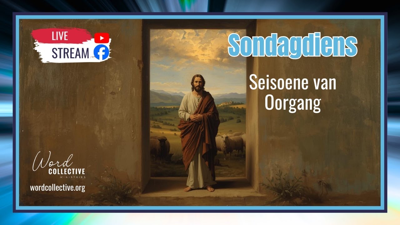 Seisoene van Oorgang | 25 Jan | Word Collective Ministries