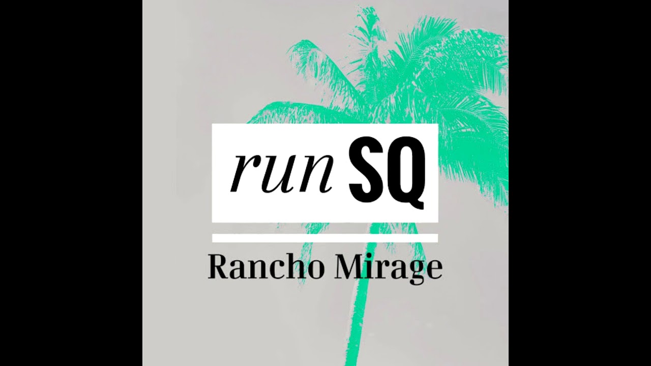 RunSQ - Rancho Mirage