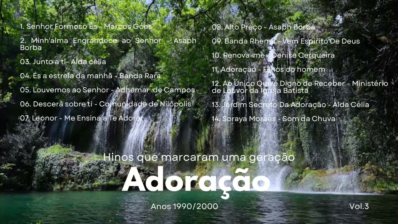 Louvores de Adora&ccedil;&atilde;o | Anos 1990 - 2000 | Vol.3