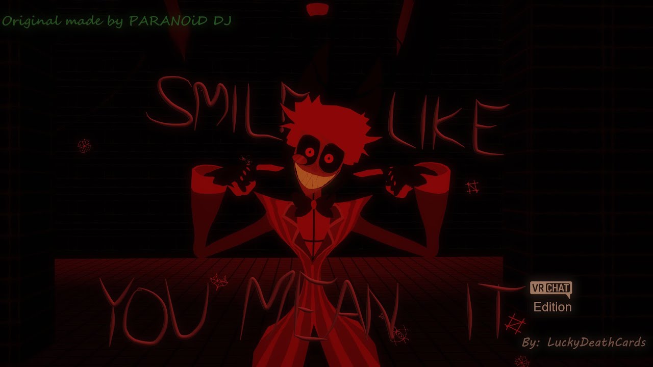 Smile Like You Mean It (VRChat Hazbin Hotel Music Video)