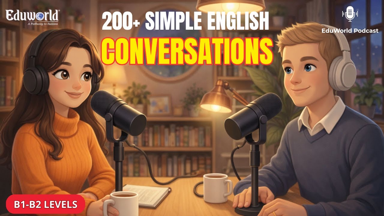 200+ Simple English Conversations | English Speaking Practice for B1 -B2 Level | Podcast English