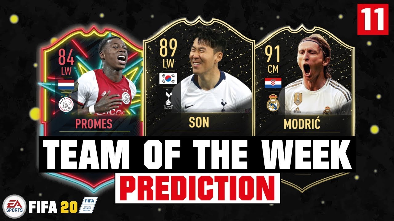 FIFA 20 | TEAM OF THE WEEK 11 PREDICTION 😱🔥| FT. SON, MODRIC, PROMES... etc