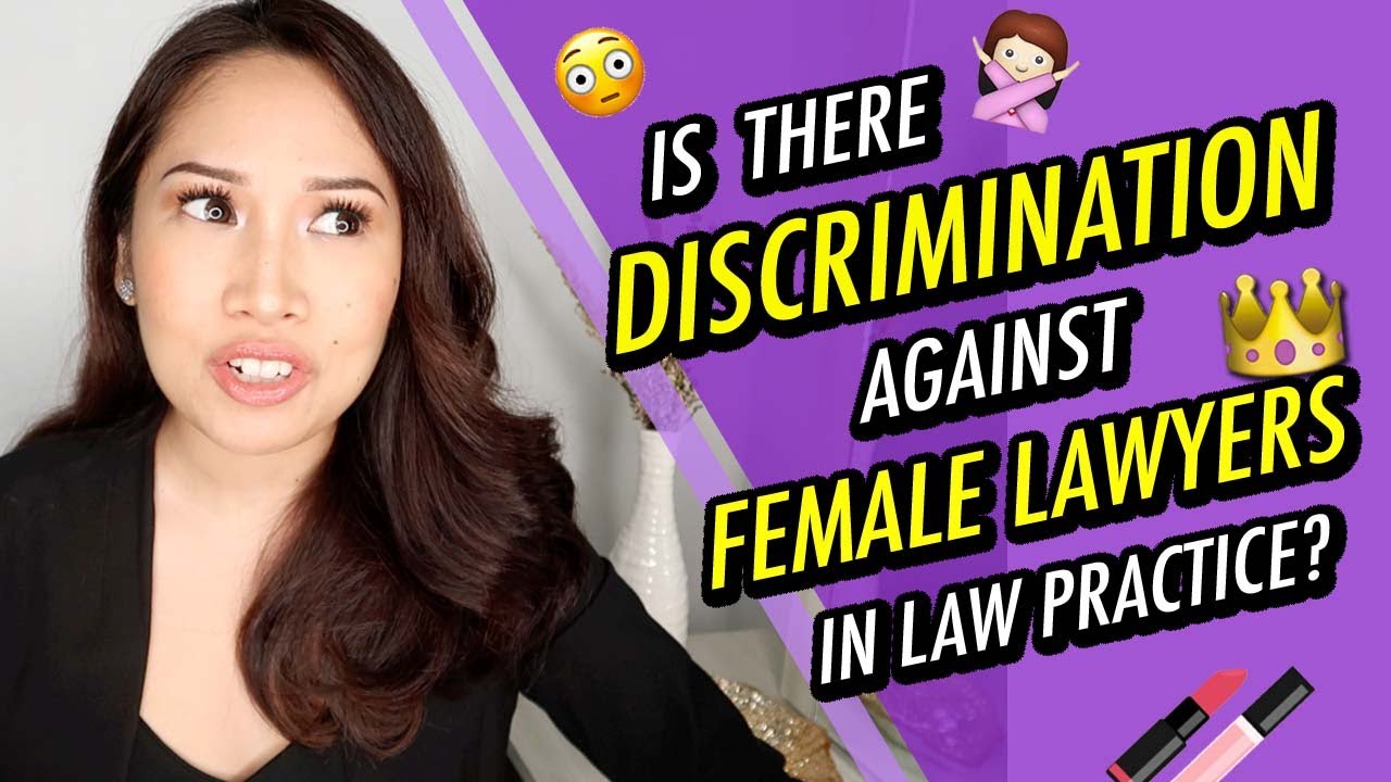 Lawyer Secrets: IS THERE DISCRIMINATION AGAINST FEMALE LAWYERS IN LAW PRACTICE?