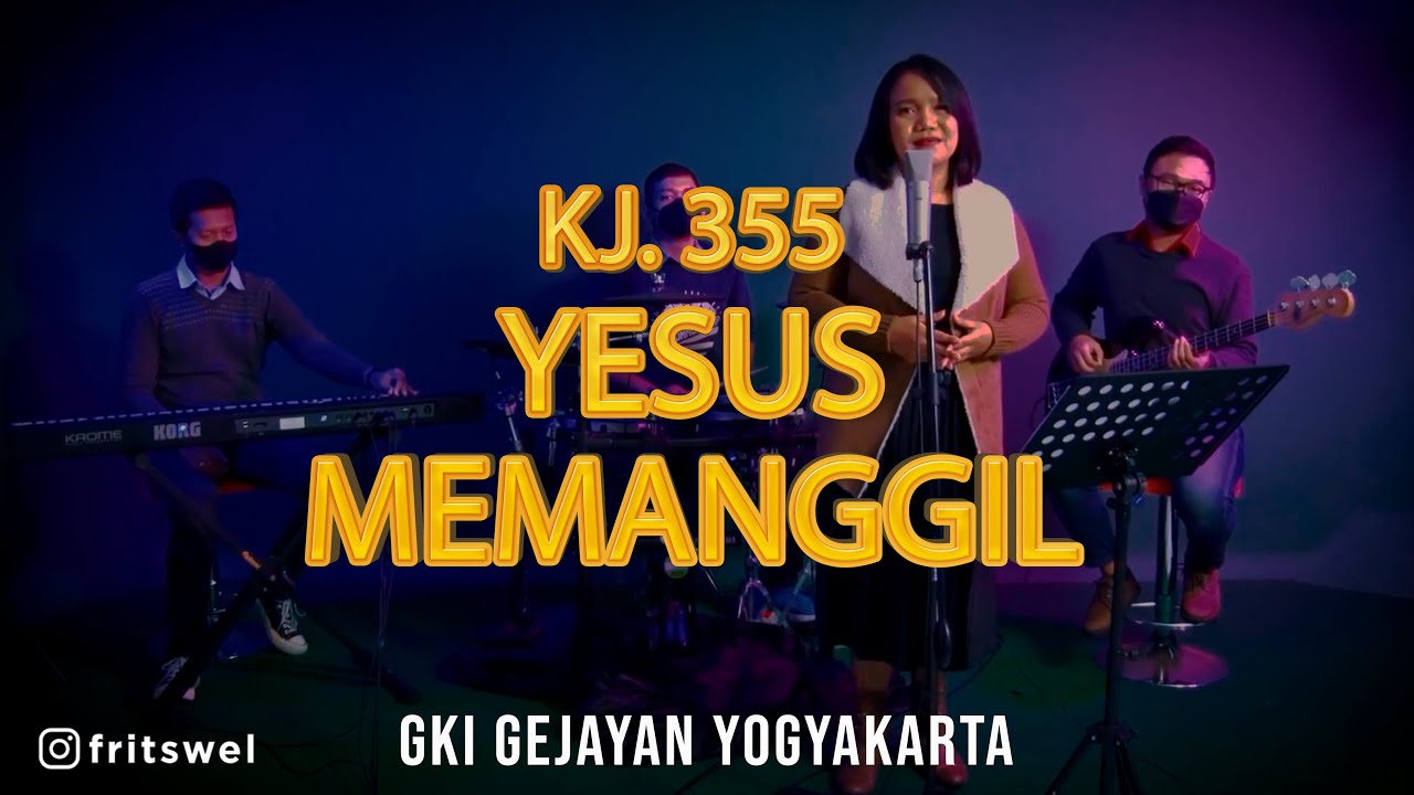 KJ 355 - Yesus Memanggil (NEW ARRAGEMENT) | Cover | GKI GEJAYAN YOGYAKARTA