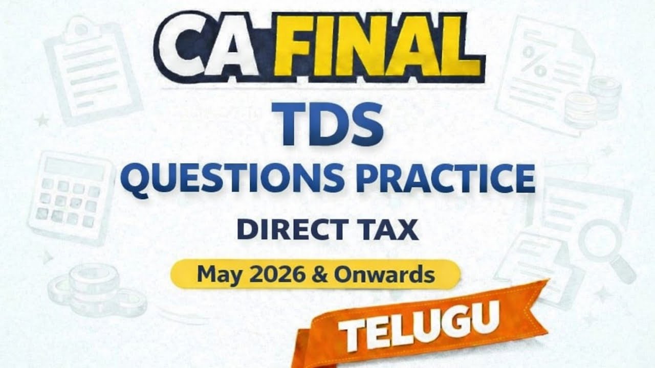 TDS / Questions / Direct Tax/CA Final/CMA Final 
