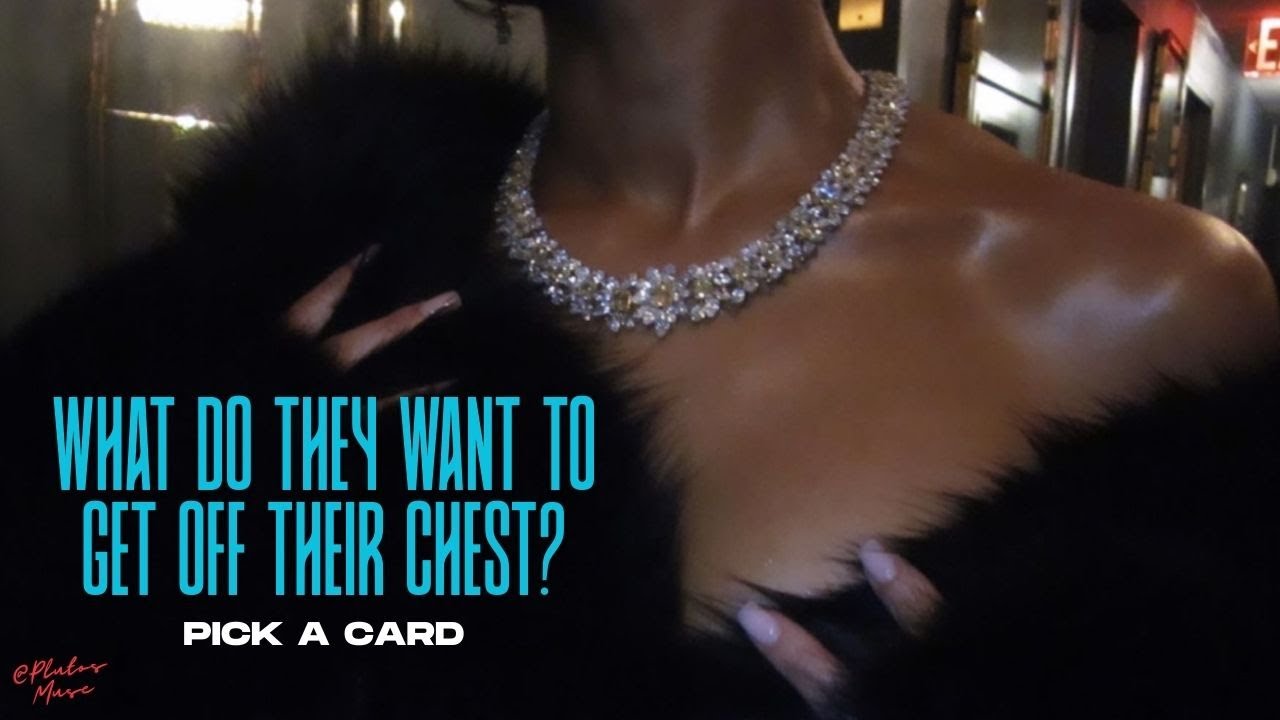 😏💍💎What Do They Want To Get Off Their Chest?💎🍸🤩:::TIMELESS::: Pick A Card