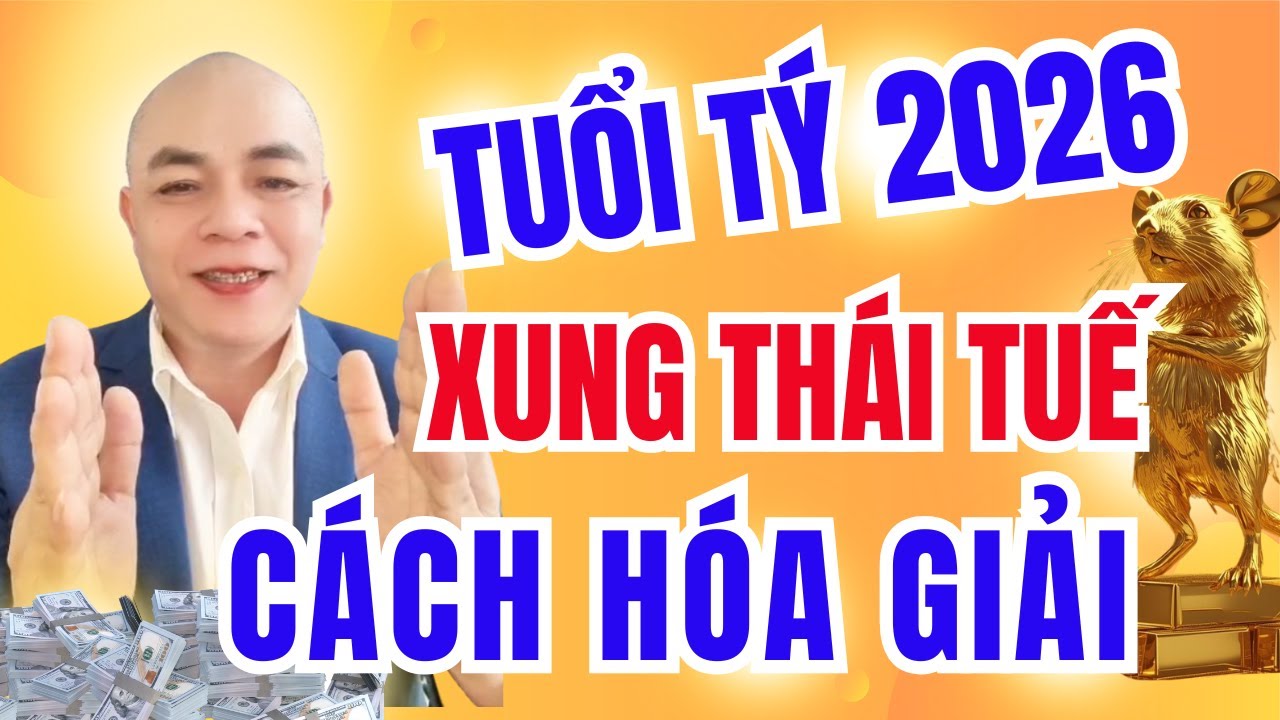 Tuổi Tý 2026 Xung Thái Tuế: Nhận Diện Biến Động & Cách Hóa Giải Bình An