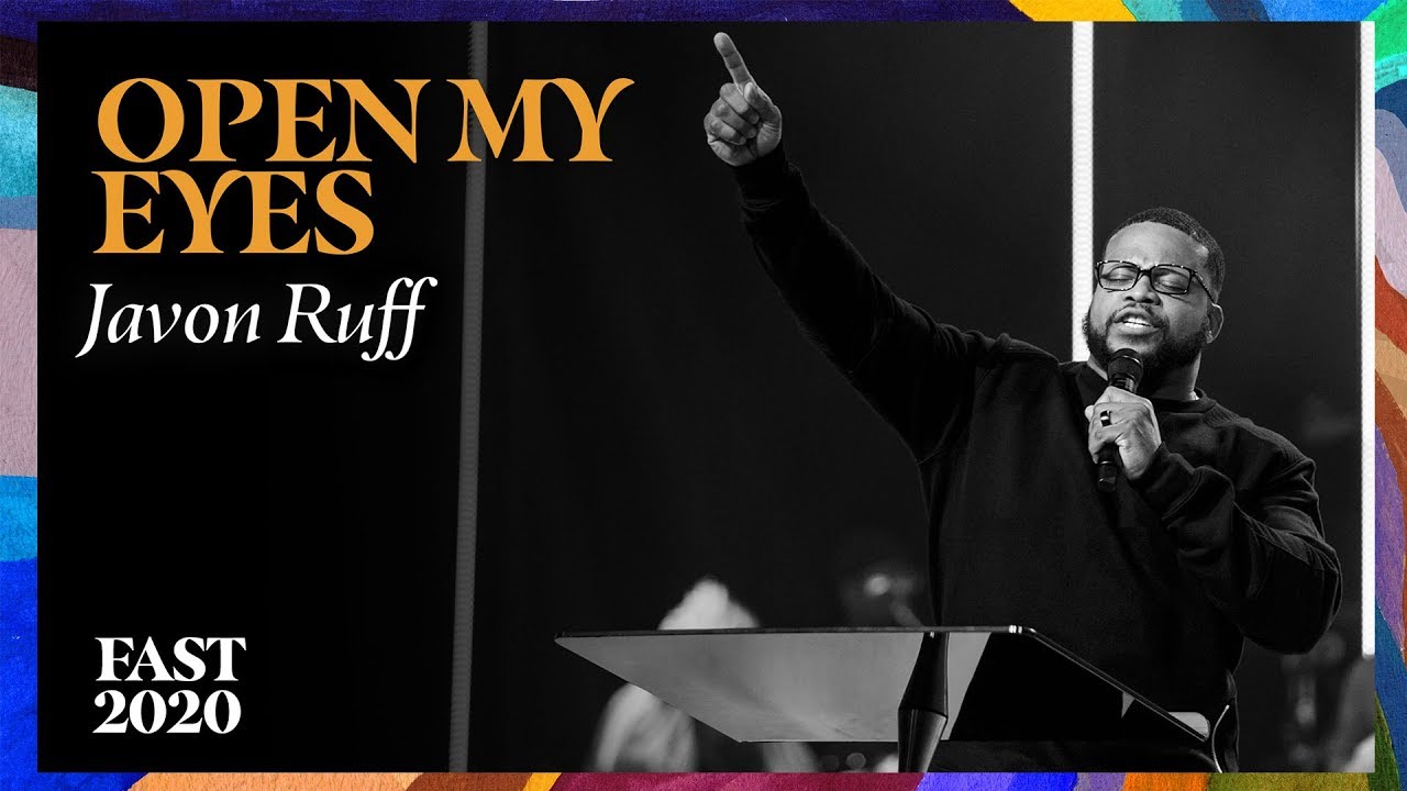 Open My Eyes | Pastor Javon Ruff