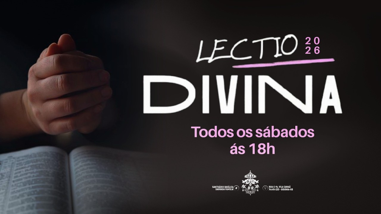 Lectio Divina às 18h - 14/03/2026 - AO VIVO