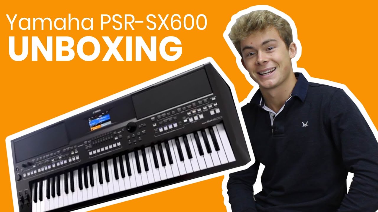 Yamaha PSR SX600 keyboard unboxing