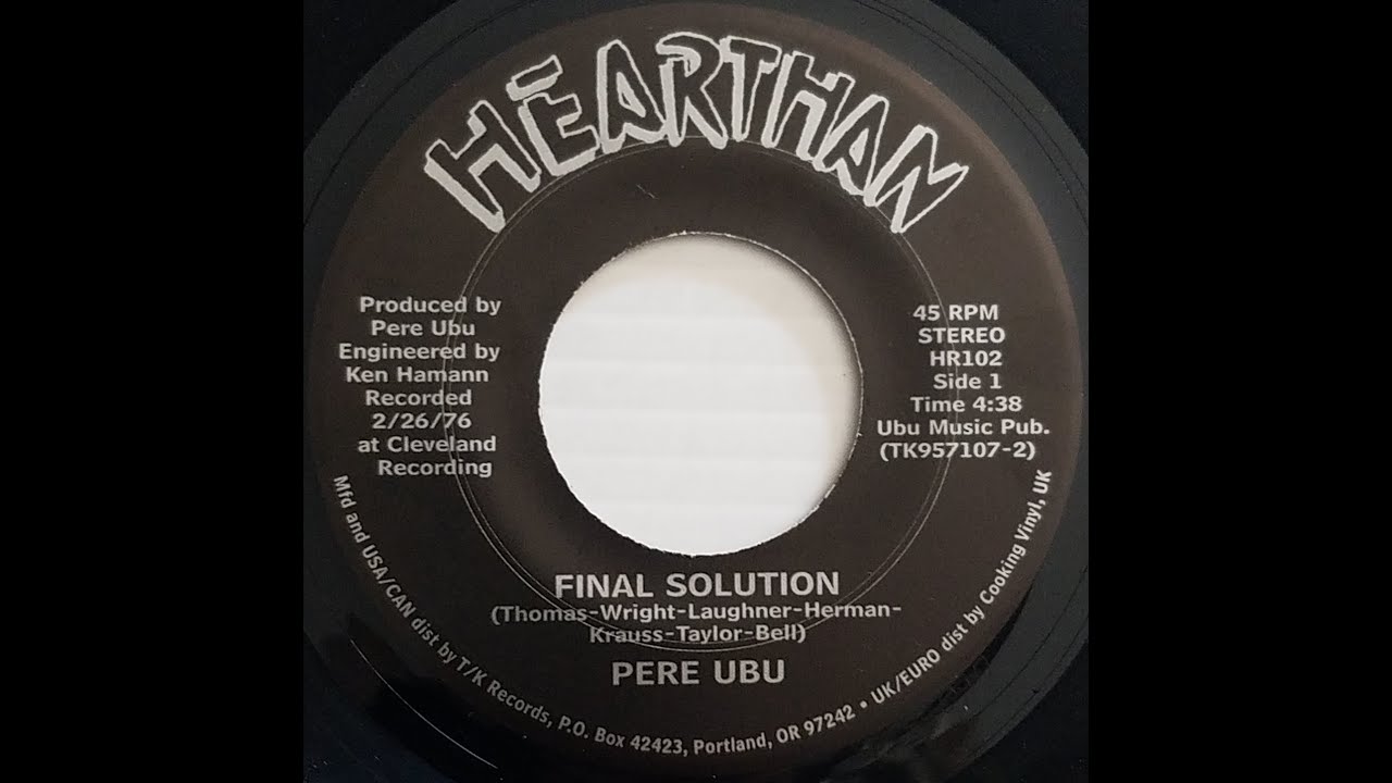 Pere Ubu -  Final Solution b/w Cloud 149 1976