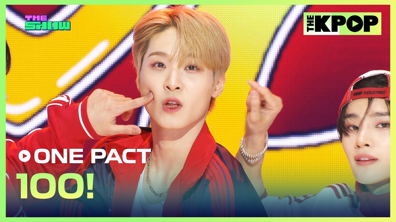 ONE PACT, 100! (원팩트, 100!) [THE SHOW 250304]