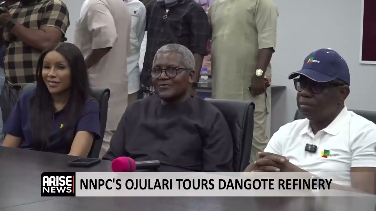 NNPC'S OJULARI TOURS DANGOTE REFINERY