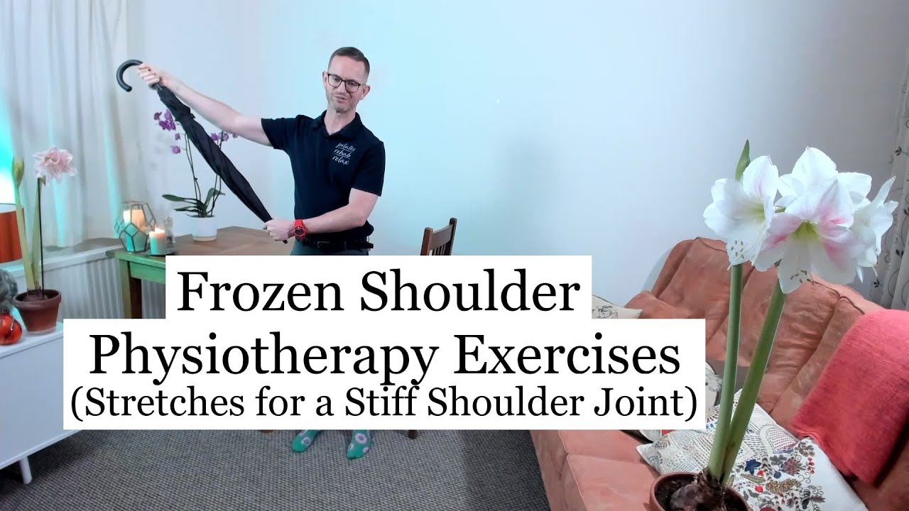 Frozen Shoulder Physiotherapy Exercises (Stretches for a stiff shoulder)